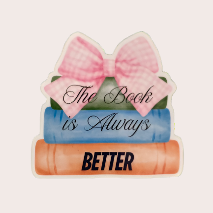 The Book Is Always BETTER